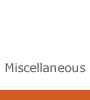 miscellaneous